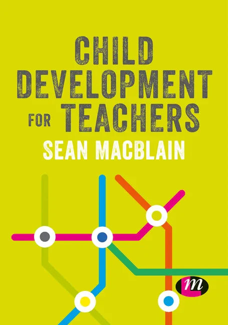 Child Development for Teachers - Paperback