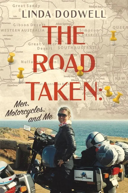 The Road Taken: Men, Motorcycles, and Me - Paperback