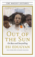 Out of the Sun: On Race and Storytelling - Paperback
