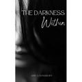 The Darkness Within - Paperback