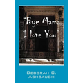Bye Mama I Love You - Paperback