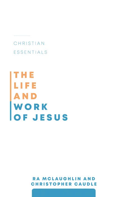 The Life and Work of Jesus - Paperback