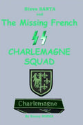 Steve SANTA and the missing French SS Charlemagne Squad - Paperback
