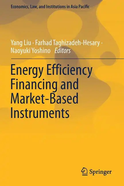 Energy Efficiency Financing and Market-Based Instruments - Paperback