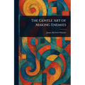 The Gentle Art of Making Enemies - Paperback