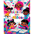 Caligrafía para Niños: Primeros Pasos en la Escritura Creativa - Cuaderno Didáctico en Español para Inspirar y Motivar a los Niños de 4 a 8 Años en la - Paperback