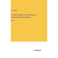 Dr. Dobell's Reports on the Progress of Practical & Scientific Medicine: Vol. II - Hardcover