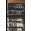 History of the Descendants of Mathias Slaymaker who Emigrated From Germany and Settled in the Eastern Part of Lancaster County, Pennsylvania, About 17 - Hardcover