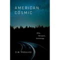 American Cosmic: UFOs, Religion, Technology - Hardcover
