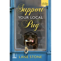 Support Your Local Pug - Paperback