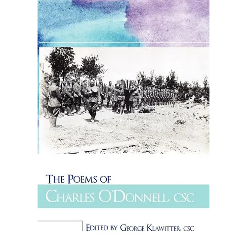 The Poems of Charles O'Donnell, CSC - Hardcover