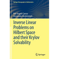 Inverse Linear Problems on Hilbert Space and Their Krylov Solvability - Paperback