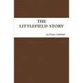 The Littlefield Story - Paperback