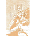 The Light Invisible - Paperback
