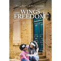 The Wings of Freedom - Hardcover