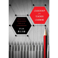 Leadership for Teacher Learning: Creating a Culture Where All Teachers Improve So That All Students Succeed (Formative Assessment Tactics Designed to - Paperback