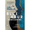 Blue Hour Homecoming - Paperback