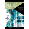 Learning the Language of Babylon - Paperback