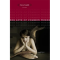For Love of Common Words: Poems - Paperback