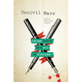 Uncivil Wars: Elena Garro, Octavio Paz, and the Battle for Cultural Memory - Paperback