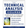 The Technical Analysis Course, Fourth Edition: Learn How to Forecast and Time the Market - Paperback