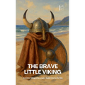 The Brave Little Viking And Other Bilingual Norwegian-English Stories for Kids - Paperback
