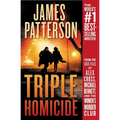 Triple Homicide: From the Case Files of Alex Cross, Michael Bennett, and the Women's Murder Club - Paperback