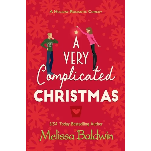 A Very Complicated Christmas: A Holiday Romantic Comedy - Paperback