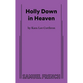 Holly Down in Heaven - Paperback