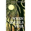 When Angels Fear - Hardcover