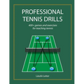 Professional Tennis Drills (Letter) - Paperback