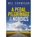 A Pedal Pilgrimage In the Nordics - Paperback