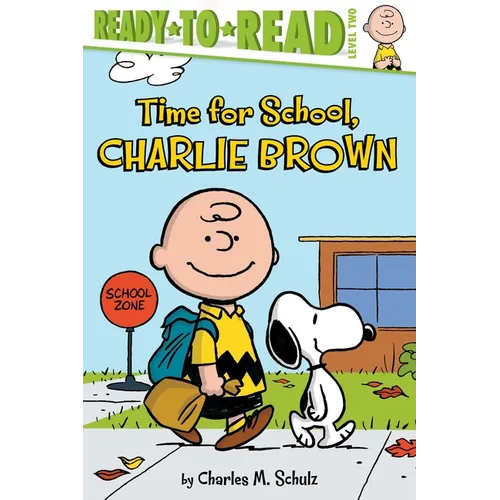Time for School, Charlie Brown: Ready-To-Read Level 2 - Paperback