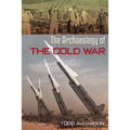 The Archaeology of the Cold War - Paperback