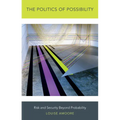 The Politics of Possibility: Risk and Security Beyond Probability - Paperback