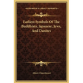 Earliest Symbols Of The Buddhists, Japanese, Jews, And Danites - Hardcover