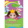 Princess Pearl, The Smart and Kind Girl: A book about a young girl with a bright future! (Kids: Toddler-Aged) - Hardcover