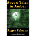 Seven Tales in Amber - Hardcover