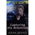Capturing His Attention: Small Town Cop, Opposites Attract, Christian Suspenseful Romance - Paperback