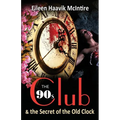The 90s Club & the Secret of the Old Clock - Paperback