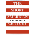 Short American Century: A Postmortem - Paperback