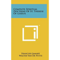 Complete Spiritual Doctrine Of St. Therese Of Lisieux - Hardcover