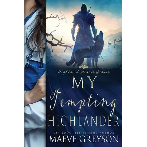 My Tempting Highlander - A Scottish Historical Time Travel Romance (Highland Hearts - Book 3) - Paperback