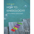 How to: Kinesiology? Book 8: Spiritual Development: Book 8: Spiritual Development - Paperback