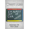 I'm Almost Out of Cha: Woody Paige's Chalkboard Tales - Paperback