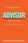Advisor Selling: the art of becoming a trusted advisor - Paperback