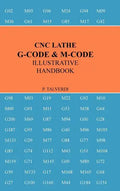 Cnc Lathe G-Code & M-Code Illustrative Handbook - Hardcover