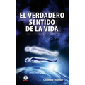 El verdadero sentido de la vida - Paperback