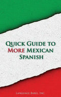 Quick Guide to More Mexican Spanish - Paperback