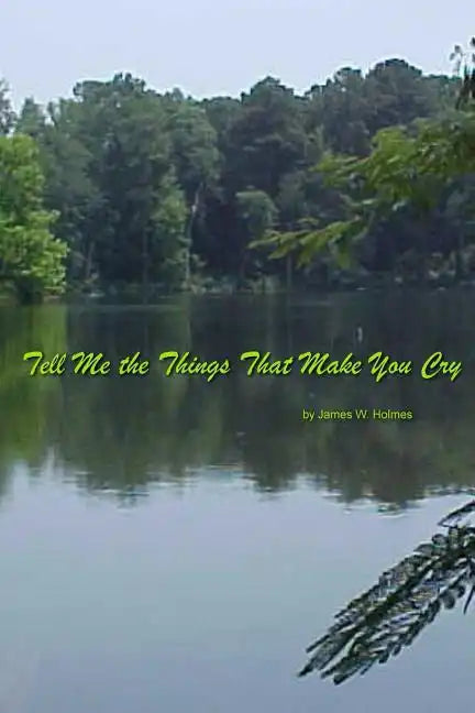 Tell Me the Things That Make You Cry - Paperback